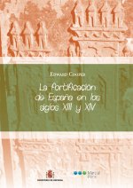 La fortificación de España en los siglos XIII y XIV