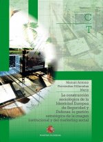 La construcción sociológica de la identidad europea de seguridad y defensa: La gestión estratégica d