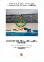 Historia del arma submarina española. Cuaderno monográfico nº 71