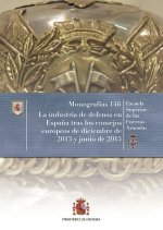 La industria de defensa en España tras los consejos europeos de diciembre de 2013 y junio de 2015