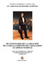 III Centenario de la creación de la Real Compañía de Caballeros Guardias Marinas. Cuaderno Monográfi