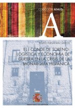 El I conde de Toreno: logística y economía de guerra en la crisis de la monarquía hispánica