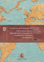 Gobernanza futura: hiperglobalización, mundo multipolar y estados menguantes