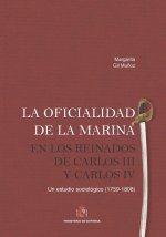 La oficialidad de la Marina en los reinados de Carlos III y Carlos IV. Un estudio sociológico (1759,