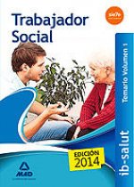 Trabajadores Sociales del Servicio de Salud de las Illes Balears (IB-SALUT). Temario volumen 1