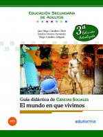 Guía didáctica de Ciencias Sociales. Geografía e Historia. El mundo en que vivimos