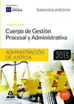 Cuerpo de Gestión Procesal y Administrativa de la Administración de Justicia (turno libre). Supuesto