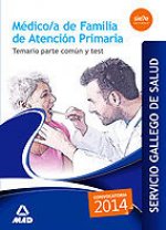 Médico/a de familia de Atención Primaria del Servicio Gallego de Salud. Temario parte común y test