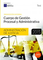 Cuerpo de Gestión Procesal y Administrativa de la Administración de Justicia (Promoción Interna). Te