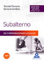 Subalternos de Corporaciones Locales. Test del temario General