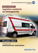 Pruebas Libres para la obtención del título de Técnico de Emergencias Sanitarias: Logística sanitari