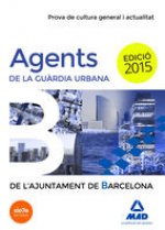 AGENTS DE LA GUÀRDIA URBANA DE L'AJUNTAMENT DE BARCELONA. PROVA DE CULTURA GENERAL I ACTUALITAT