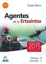 Agentes de la Ertzaintza. Escala Básica. Temario. Volumen I