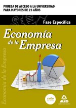 Economía de la Empresa. Fase específica. Prueba de acceso a la Universidad para Mayores de 25 años