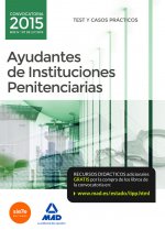 Ayudantes de instituciones penitenciarias. Test y casos prácticos
