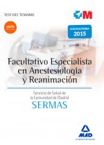 Facultativo especialista en Anestesiología y Reanimación del Servicio Madrileño de Salud. Test de ma