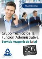 Grupo Técnico de la Función Administrativa del Servicio Aragonés de Salud. Temario parte general