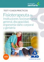 Manual del Fisioterapeuta de Instituciones Sociosanitarias: general, discapacidad, ergonomía-daño co