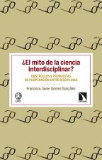¿El mito de la ciencia interdisciplinar?