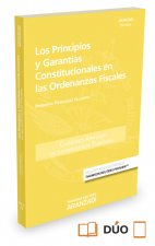 Los principios y garantías constitucionales en las ordenanzas fiscales (Papel + e-book)