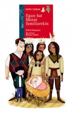 EGUN BAT MOZAR FAMILIAREKIN EUSKERA