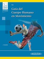 GUIA DEL CUERPO HUMANO EN MOVIMIENTO 2ºED