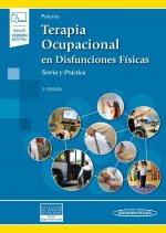 Terapia Ocupacional en Disfunciones Físicas (incluye versión digital)