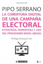 La cobertura digital de una campaña electoral
