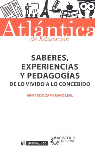 Saberes, experiencias y pedagogías