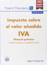 Impuesto Sobre el Valor Añadido iva Manual Práctico 2ª Edición 2015