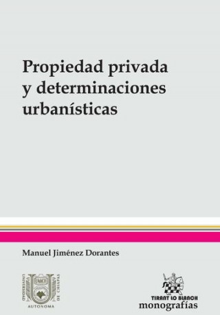 Propiedad Privada y Determinaciones Urbanísticas