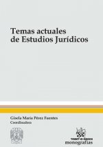 Temas Actuales de Estudios Jurídicos