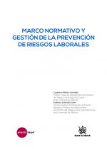 Marco Normativo y Gestión de la Prevención de Riesgos Laborales