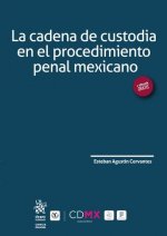 La Cadena de Custodia en el Procedimiento Penal Mexicano