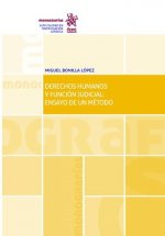 Derechos Humanos y Función Judicial: Ensayo de un Método