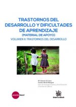 Trastornos del Desarrollo y Dificultades de Aprendizaje (Material de Apoyo) Volumen II: Trastornos d