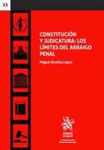 Constitución y Judicatura: los límites del arraigo penal
