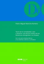 Teoría de la complejidad, caos y Derecho: una lectura jurídica de las dinámicas emergentes y no line