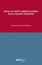 Hacia un nuevo régimen jurídico de la creación industrial