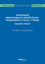 Sociedades profesionales interpuestas. Problemática fiscal y penal