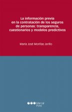 La información previa en la contratación de los seguros de personas: transparencia, cuestionarios y