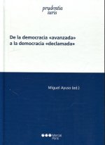 De la democracia 'avanzada' a la democracia 'declamada'
