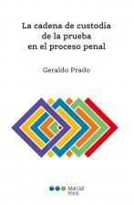 La cadena de custodia de la prueba en el proceso penal