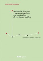 Navegación de recreo y puertos deportivos: nuevos desafíos de su régimen jurídico
