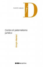 Contra el paternalismo jurídico