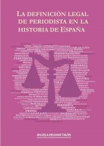 La definición legal de periodista en la historia de España