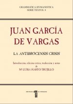 Juan García de Vargas. La Antibrocensis Crisis