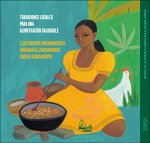 Tradiciones locales para una alimentación saludable/Llaktanchipa mikunankunata sukaman alliyachiwanc