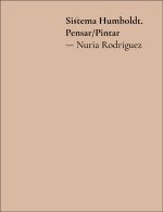 Sistema Humboldt -Pensar/Pintar. Nuria Rodríguez