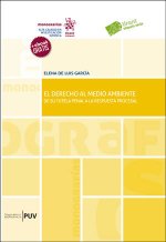 El derecho al medio ambiente: de su tutela penal a la respuesta procesal